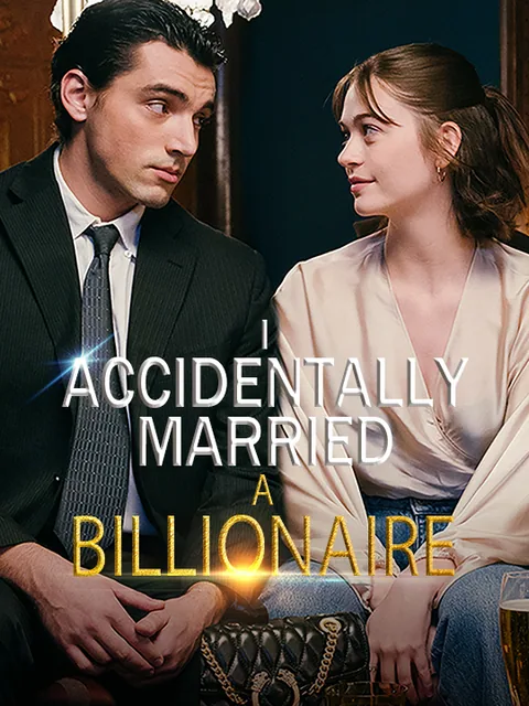 I Accidentally Married A Billionaire ShortMax