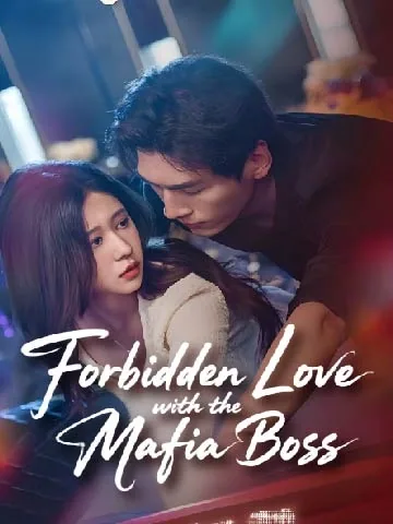 Forbidden Love with the Mafia Boss
