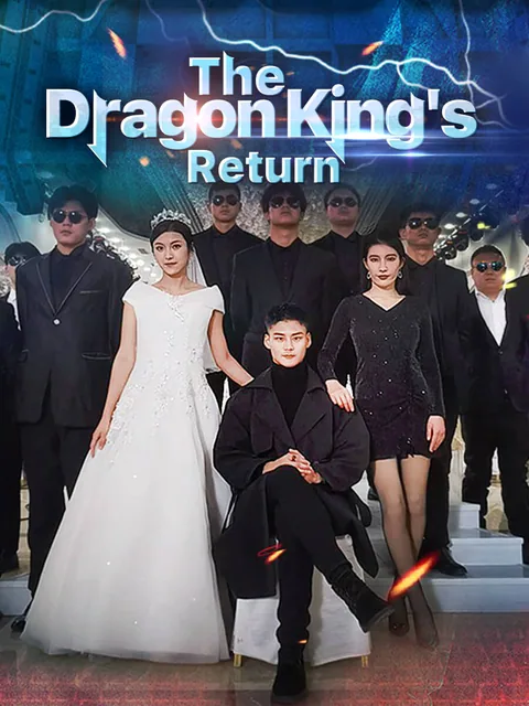 The Dragon King's Return GoodShort