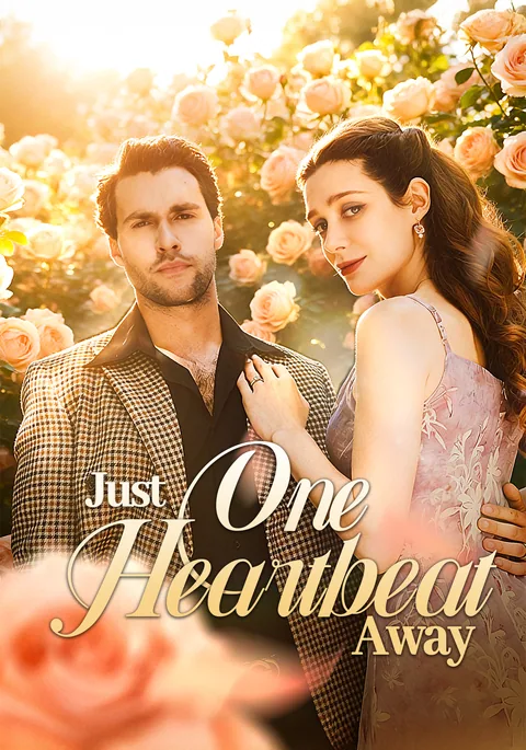 Just One Heartbeat Away KalosTV