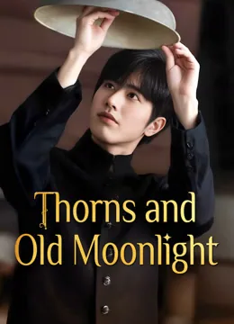Thorns and Old Moonlight