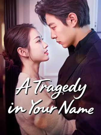 A Tragedy in Your Name
