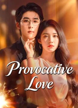 Provocative Love