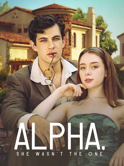 Alpha, She Wasn't the One KalosTV