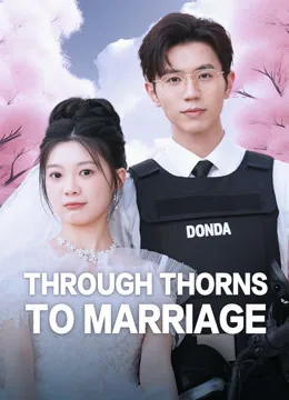 Through Thorns to Marriage