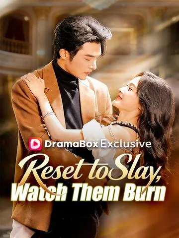 Reset to Slay, Watch Them Burn