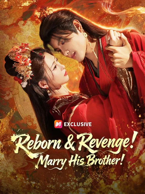 Reborn & Revenge! Marry His Brother!