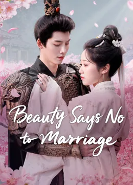 Beauty Says No to Marriage