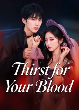 Thirst for Your Blood