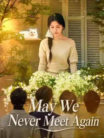 May We Never Meet Again