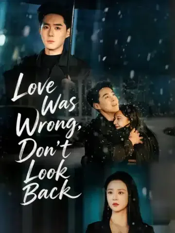 Love Was Wrong, Don't Look Back