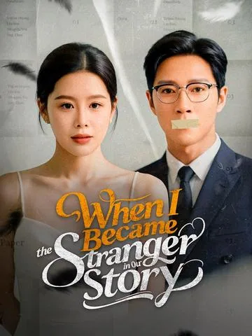 When I Became the Stranger in Our Story