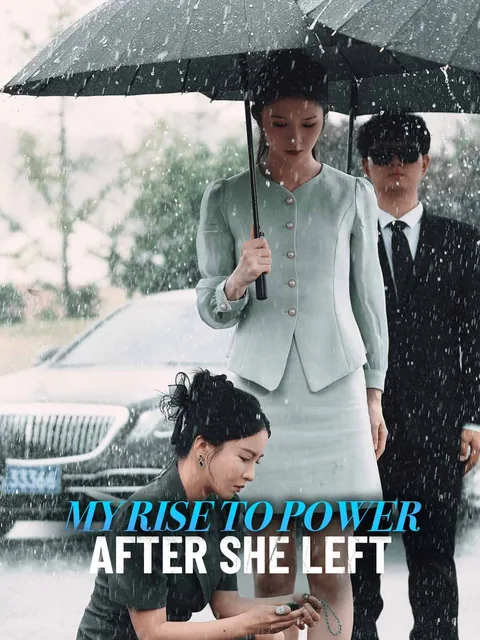 My Rise To Power After She Left