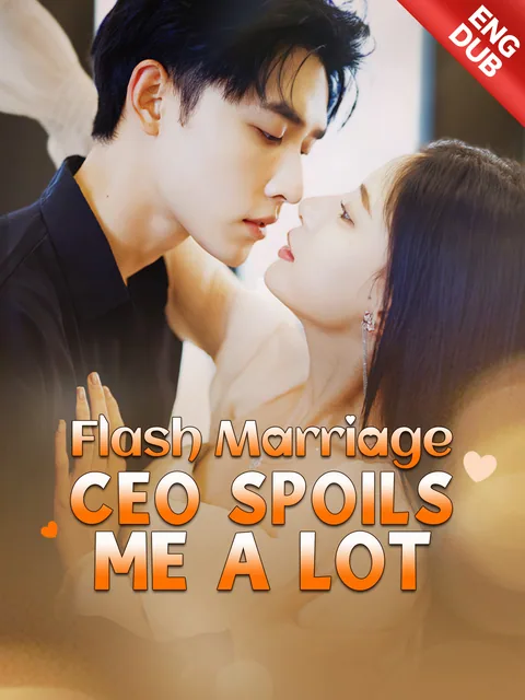 Flash-Married and Utterly Spoiled GoodShort