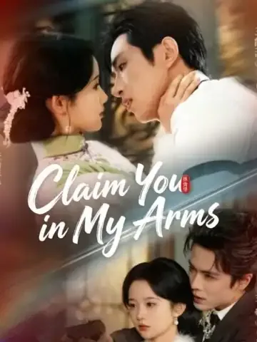 Claim You in My Arms