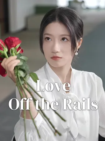 Love Off the Rails