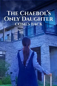 The Chaebol's Only Daughter Comes Back Lezhin Snack