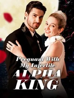 Pregnant With My Infertile Alpha King